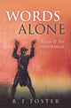 Book cover of: Words Alone. By: R. F. Foster