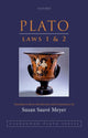 Book cover of: Plato: Laws 1 and 2. By: Susan Sauvé Meyer