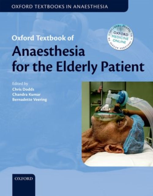 Book cover of: Oxford Textbook of Anaesthesia for the Elderly Patient. By: Christopher Dodds