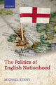 Book cover of: Politics of English Nationhood