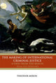Book cover of: Making of International Criminal Justice. By: Theodor Meron