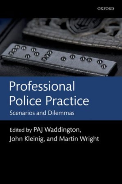 Book cover of: Professional Police Practice. By: P. A. J. Waddington