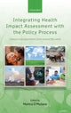 Book cover of: Integrating Health Impact Assessment with the Policy Process. By: Monica O'Mullane