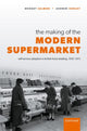 Book cover of: Making of the Modern Supermarket