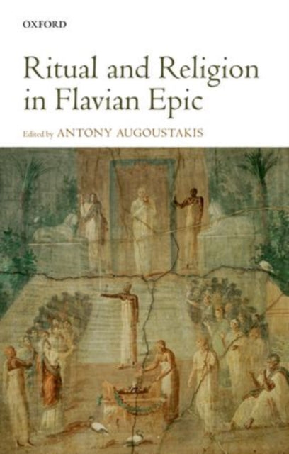 Book cover of: Ritual and Religion in Flavian Epic