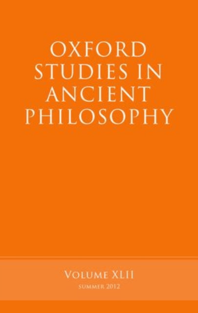 Book cover of: Oxford Studies in Ancient Philosophy, Volume 42. By: Brad Inwood