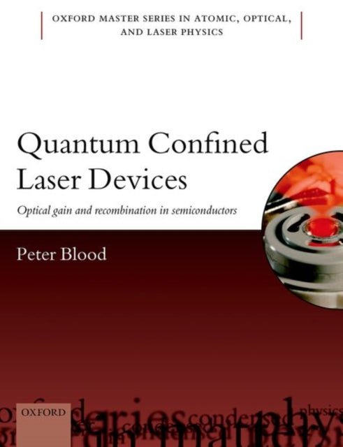 Book cover of: Quantum Confined Laser Devices. By: Peter Blood