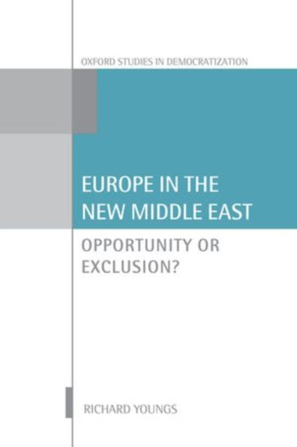 Book cover of: Europe in the New Middle East. By: Richard Youngs