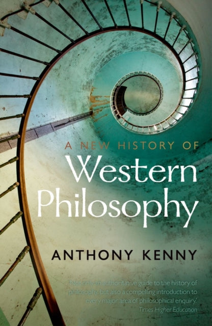 New History of Western Philosophy 9780199656493 Anthony Kenny