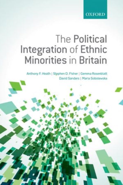 Book cover of: Political Integration of Ethnic Minorities in Britain