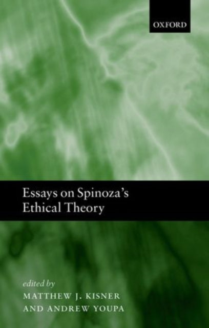 Book cover of: Essays on Spinoza's Ethical Theory. By: Matthew J. Kisner