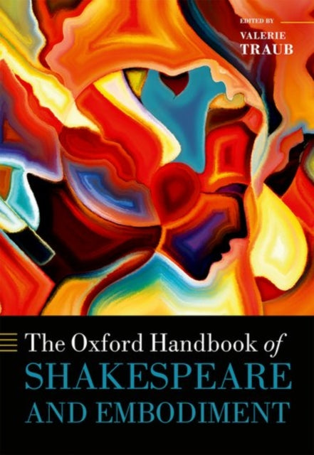 Book cover of: Oxford Handbook of Shakespeare and Embodiment. By: Valerie Traub