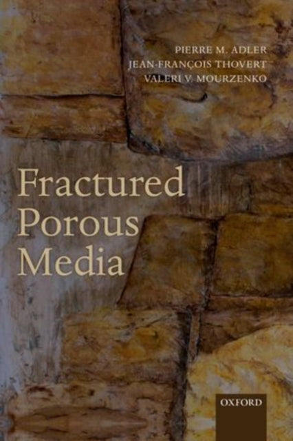 Book cover of: Fractured Porous Media. By: Pierre M. Adler