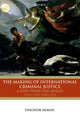Book cover of: Making of International Criminal Justice