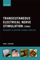 Book cover of: Transcutaneous Electrical Nerve Stimulation (TENS). By: Mark I. Johnson