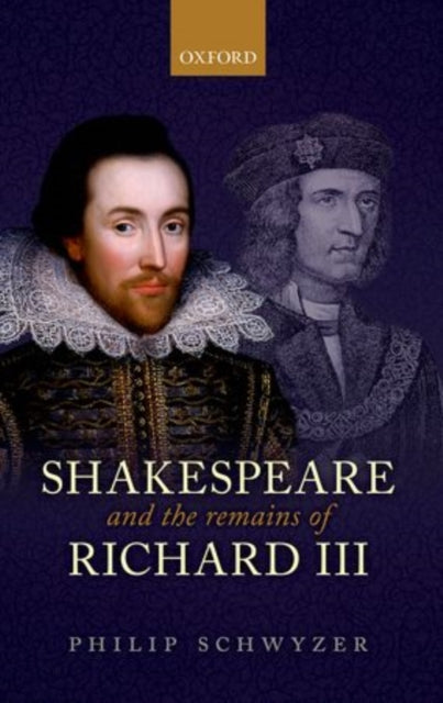 Book cover of: Shakespeare and the Remains of Richard III