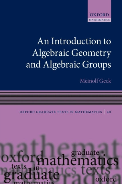 Book cover of: Introduction to Algebraic Geometry and Algebraic Groups