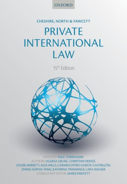 Book cover of: Cheshire, North & Fawcett: Private International Law. By: Paul Torremans