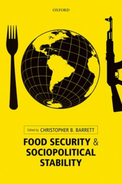 Book cover of: Food Security and Sociopolitical Stability. By: Christopher B. Barrett