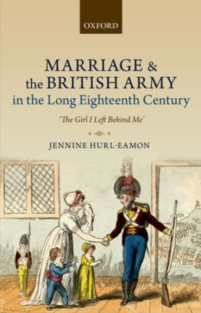 Book cover of: Marriage and the British Army in the Long Eighteenth Century