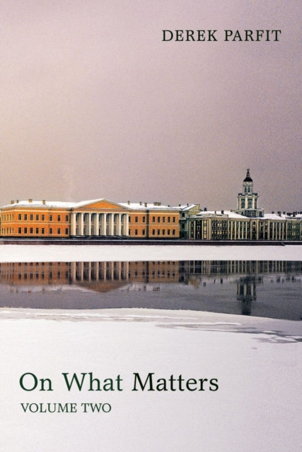 Book cover of: On What Matters. By: Derek Parfit