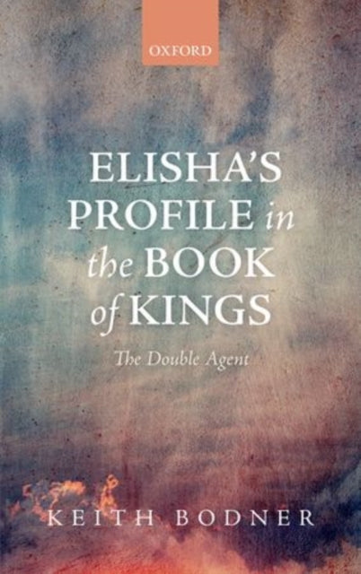 Book cover of: Elisha's Profile in the Book of Kings