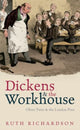 Book cover of: Dickens and the Workhouse. By: Ruth Richardson