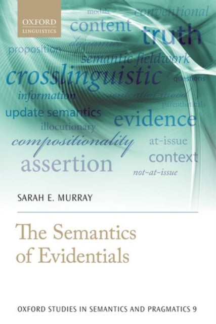 Book cover of: Semantics of Evidentials. By: Sarah E. Murray