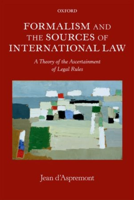 Book cover of: Formalism and the Sources of International Law