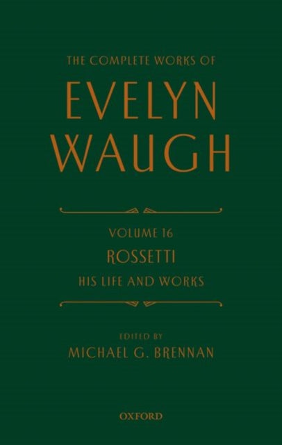 Book cover of: Complete Works of Evelyn Waugh: Rossetti His Life and Works. By: Evelyn Waugh