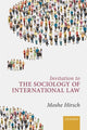 Book cover of: Invitation to the Sociology of International Law. By: Moshe Hirsch