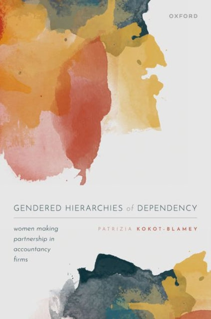 Book cover of: Gendered Hierarchies of Dependency. By: Patrizia Kokot-Blamey