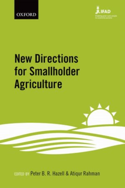 Book cover of: New Directions for Smallholder Agriculture. By: Peter B. R. Hazell