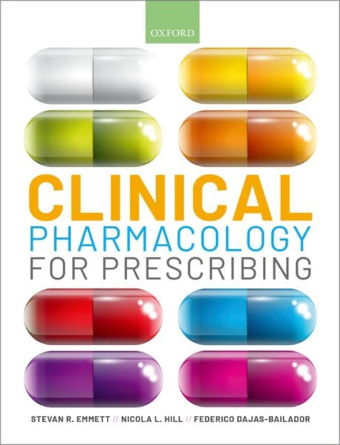 Book cover of: Clinical Pharmacology for Prescribing. By: Steve Emmett