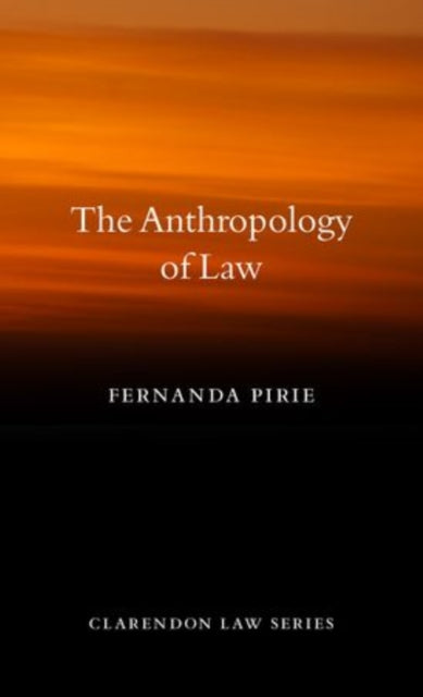 Book cover of: Anthropology of Law. By: Fernanda Pirie