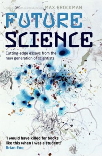 Book cover of: Future Science. By: Max Brockman