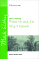 Book cover of: Praise my soul, the King of heaven. By: Mack Wilberg