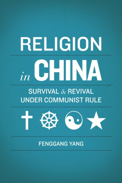 Book cover of: Religion in China. By: Fenggang Yang
