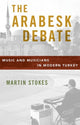 Book cover of: Arabesk Debate. By: Martin Stokes