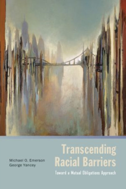 Book cover of: Transcending Racial Barriers. By: Michael O. Emerson