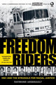 Book cover of: Freedom Riders Abridged. By: Raymond Arsenault