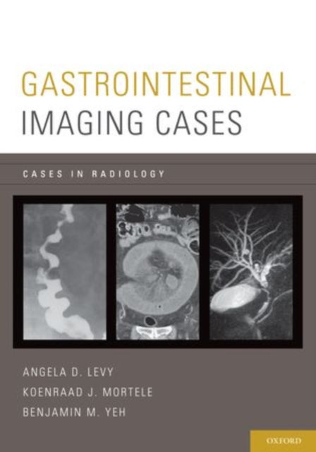 Book cover of: Gastrointestinal Imaging Cases. By: Angela D. Levy
