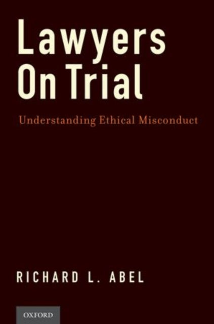 Book cover of: Lawyers on Trial. By: Richard L. Abel