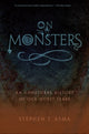 Book cover of: On Monsters. By: Stephen T. Asma