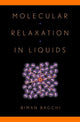 Book cover of: Molecular Relaxation in Liquids. By: B. Bagchi