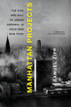 Book cover of: Manhattan Projects. By: Samuel Zipp