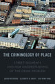 Book cover of: Criminology of Place. By: David L. Weisburd