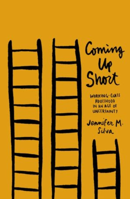 Book cover of: Coming Up Short. By: Jennifer M. Silva