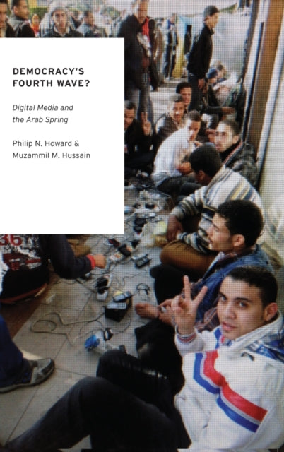 Book cover of: Democracy's Fourth Wave?. By: Philip N. Howard