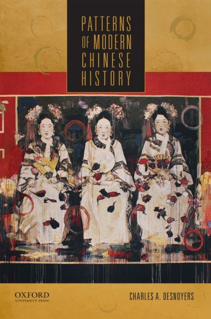 Book cover of: Patterns of Modern Chinese History. By: Charles A. Desnoyers